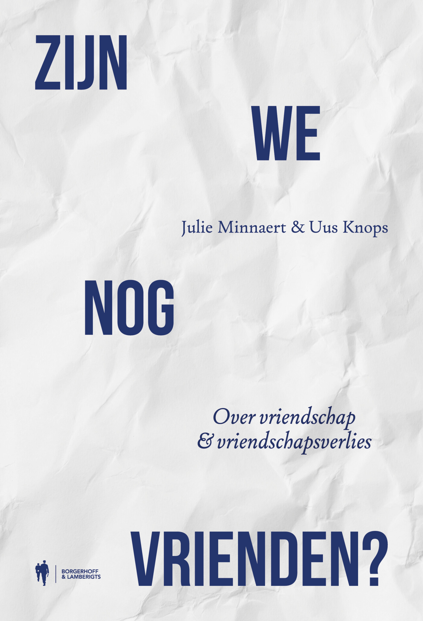 Zijn we nog vrienden? Zijn we nog vrienden?