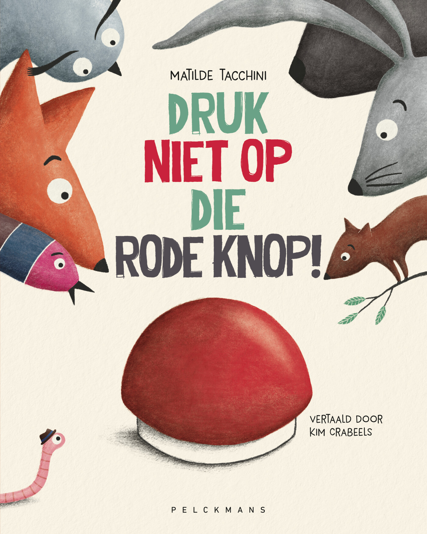 Druk niet op die rode knop!