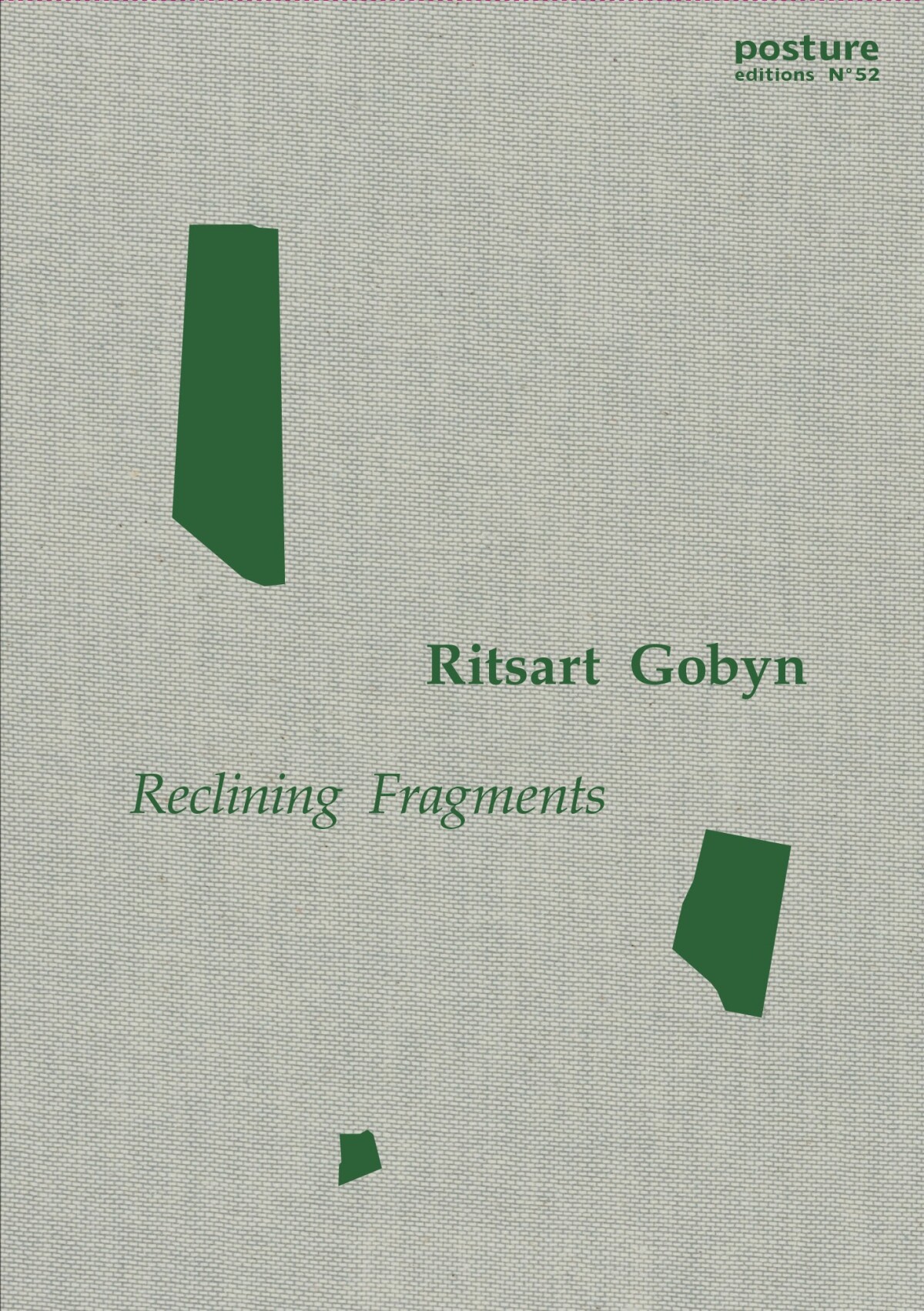 Posture 52: Reclining Fragments