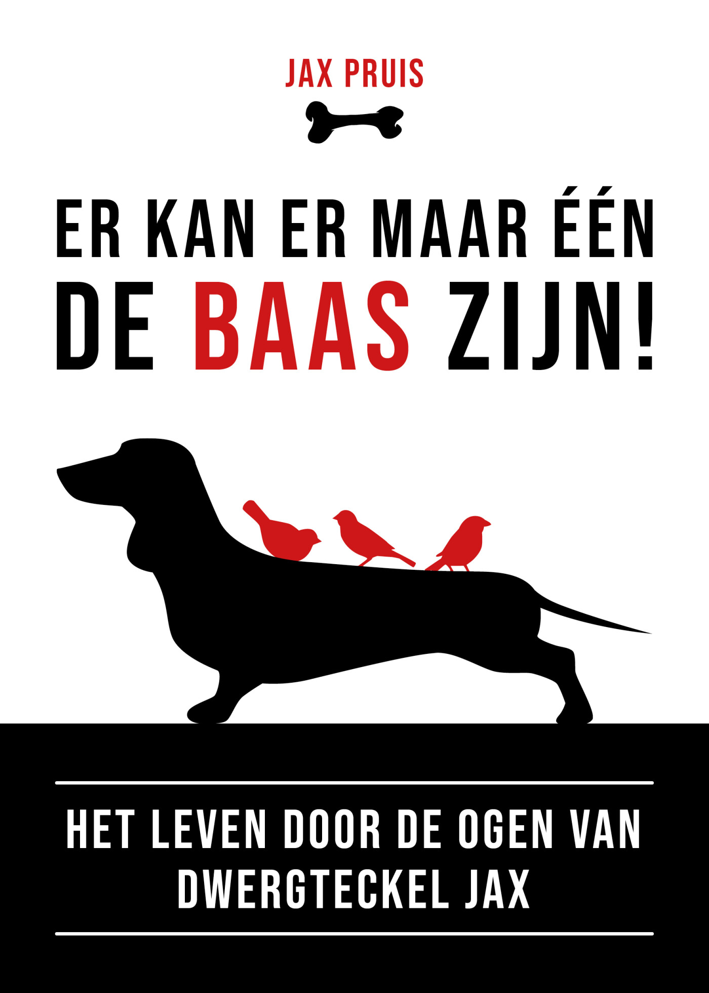 Er kan er maar één de baas zijn! Er kan er maar één de baas zijn!