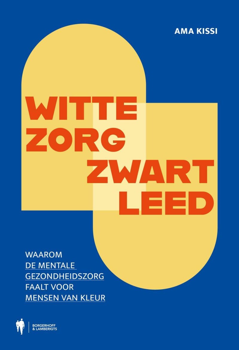 Witte zorg, zwart leed Witte zorg, zwart leed