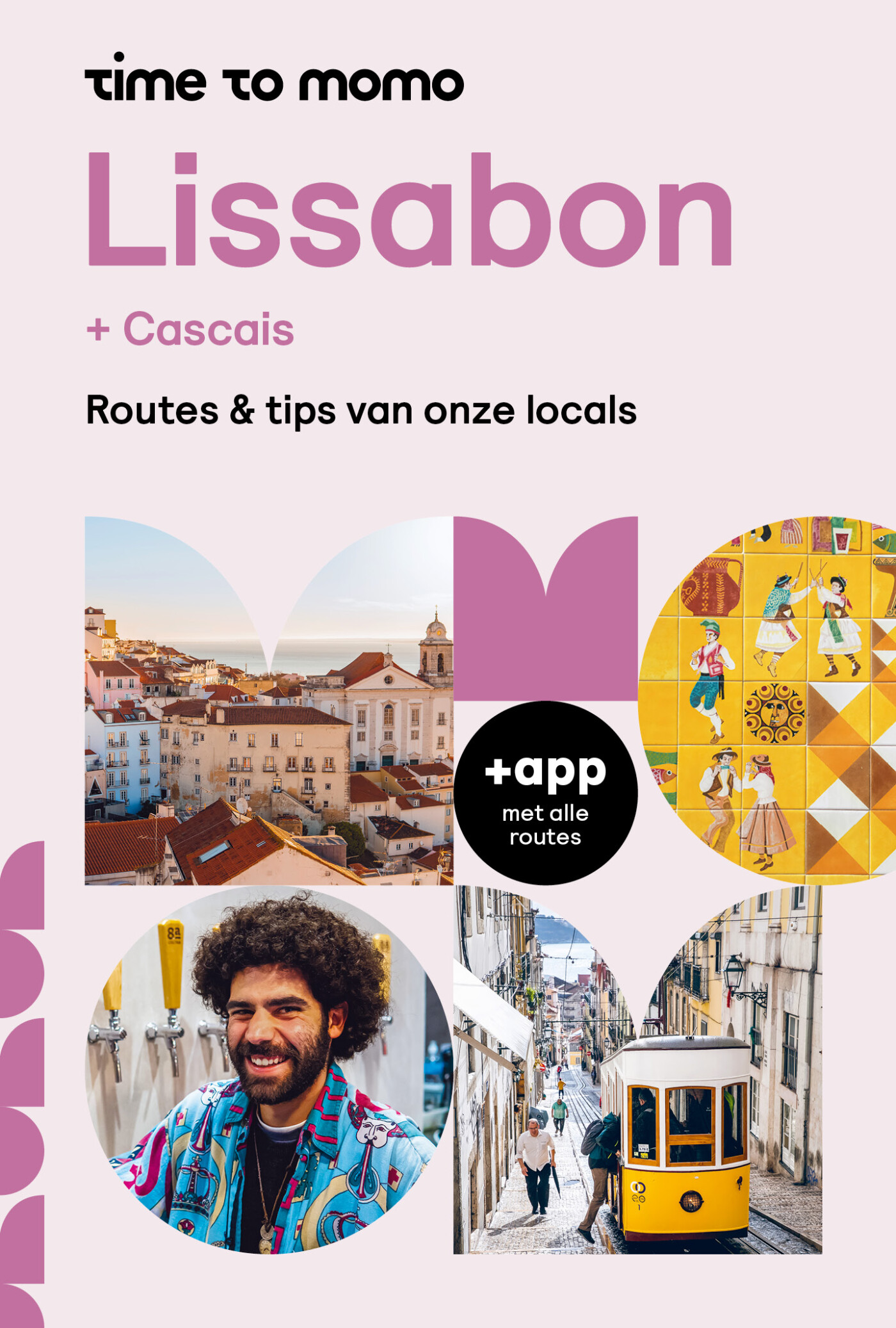 Time to Momo Lissabon + Cascais Time to Momo Lissabon + Cascais