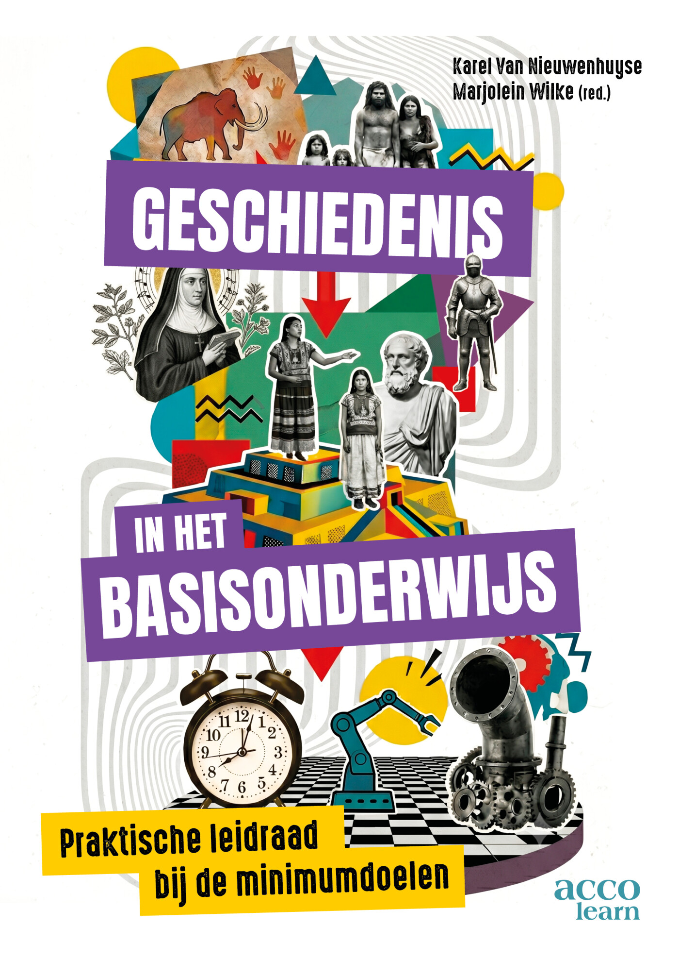 Geschiedenis in het basisonderwijs Geschiedenis in het basisonderwijs